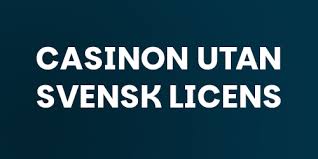 Casino utan licens En Guide till Spel utan Regleringar 2124301553